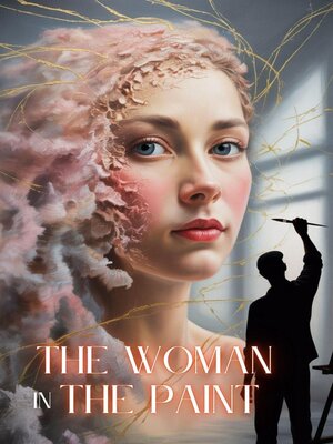 cover image of The Woman in the Paint